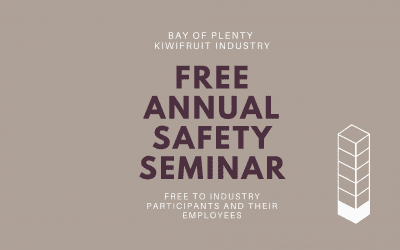 Bay of Plenty Kiwifruit Industry – Free Annual Safety Seminar